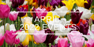 April 2022 Events